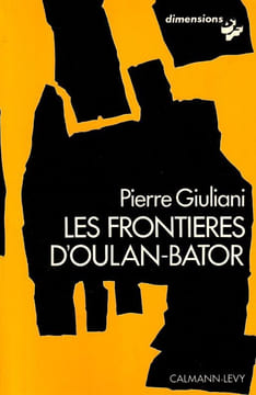 Les frontières d'Oulan-Bator. Giuliani Pierre