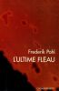 L'Ultime Fl&eacute;au . Pohl Frederick