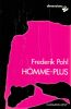Homme Plus. Pohl Frederick 