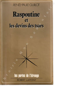 Raspoutine et les devins des Tsars.