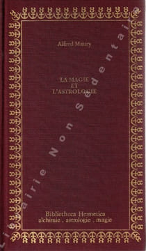 La magie et l'astrologie . Maury Alfred