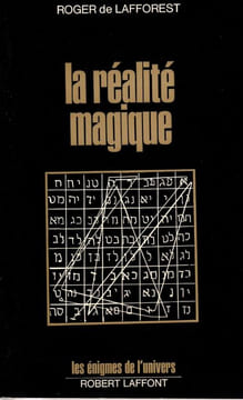La réalité Magique. Lafforest Roger De