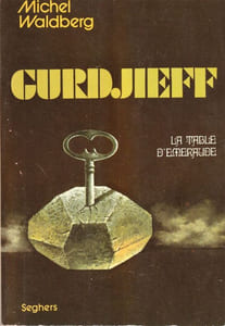 Gurdjieff . La table d'Émeraude.