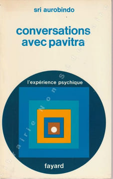 Conversation avec Pavitra.. Aurobindo Sri