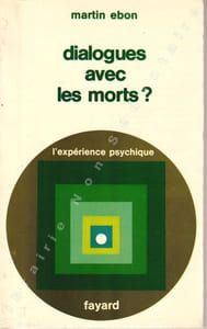 Dialogue avec les morts.