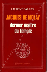 Jacques de Molay dernier Maître du Temple