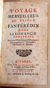 Voyage merveilleux du prince Fan-Férédin dans la Romancie; contenant plusieurs observations historiques, géographiques, physiques, critiques & morales.