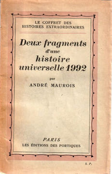 Deux Fragments d'une histoire universelle 1992.. Maurois André 