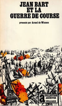 Jean Bart et la Guerre de Course