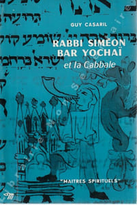 Rabbi Siméon Bar Yochaï et la Cabbale.