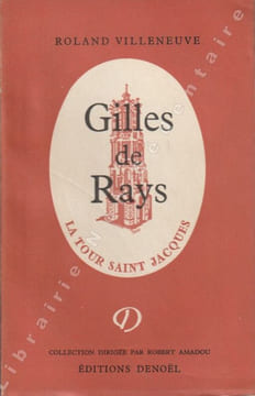 Gilles de Rays.. Villeneuve Roland