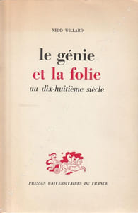 Le génie et la folie au dix Huitième siècle.