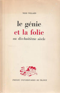 Le génie et la folie au dix Huitième siècle.