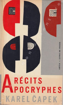 Récits Apocryphes . Capek Carel