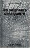 Les seigneurs de la guerre. Klein G&eacute;rard