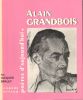 Alain Grandbois. Brault Jacques