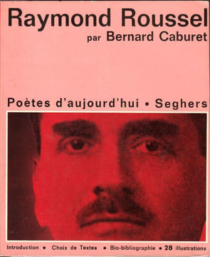 Raymon Roussel. Caburet ( Bernard )