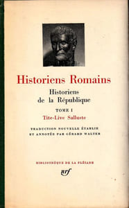 HISTORIENS ROMAINS - Historiens de la République Tome I -