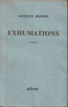Exhumations . Brosse ( Jacques )