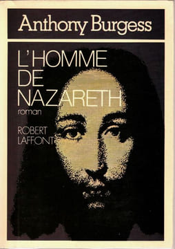 L'Homme de Nazareth.. Burgess Anthony