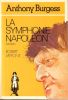 La Symphonie Napoléon. Burgess Anthony