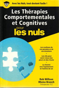 Les thérapies Comportementales et Cognitives pour les Nuls.
