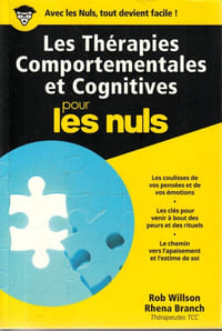 Les thérapies Comportementales et Cognitives pour les Nuls.