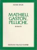 Mathieu, Gaston, Peluche.. Spade Henri 