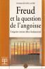 Freud et la Question de l'Angoisse  L'Angoisse comme affect fondamental. Jean-claude ( Christian )