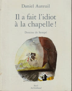 Il a fait l'idiot à l'école 