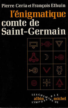 L'énigmatique Comte de Sain-Germain. Céria ( Pierre ) Ethuin François