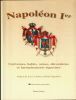 Napoléon 1er Uniformes, Habits, Armes, Décorations et harnachements équestres.. Jolivet ( Francis )