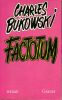 Factotum. Bukowski ( Charles )