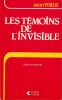 Les t&eacute;moins de l'Invisible.. Prieur ( Jean ) 