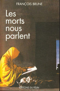 Les morts nous parlent.. Brune ( François )