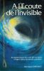 A l'&eacute;coute de l'Invisible . Simonet Monique
