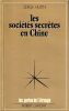 Les Soci&eacute;t&eacute;s secr&egrave;tes en Chine . Hutin ( Serge )