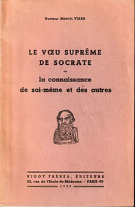 Le voeu suprême de Socrate ou la Connaissance de soi-même et des autres.