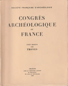 Congrès Archéologique de France CXIII e Cession,  1955,  TROYES