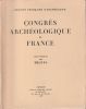 Congrès Archéologique de France CXIII e Cession,  1955,  TROYES. Arnoult ( Pierre ) - Aubert ( Marcel ) - Bibolet ( Françoise ) -  Courcel ( Valentin ...