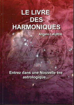 Le livre des Harmoniques . Lauria ( Angelo )