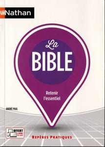 LA BIBLE Retenir l'essentiel.