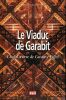 Le Viaduc de Garabit Chef d'oeuvre de Gustave Eiffel. Vergnes Roches ( Patricia )