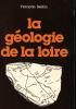 La géologie de la Loire.. Bellon François
