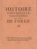 Histoire Universelle civile et ecclésiastique du pays de Forez.. La Mure ( Jean-Marie de )