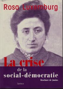 La crise de la social-démocratie Brochure de Junius.