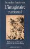 L'Imaginaire national - Réflexions sur l'Origine et l'essor du Nationalisme . Anderson Benedict 