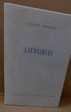 LACONIQUES.. TROLLIET Gilbert.