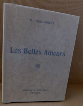 LES BELLES AMOURS.. BAUD-BOVY Daniel.