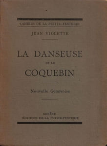 LA DANSEUSE ET LE COQUEBIN. «Nouvelle genevoise». 